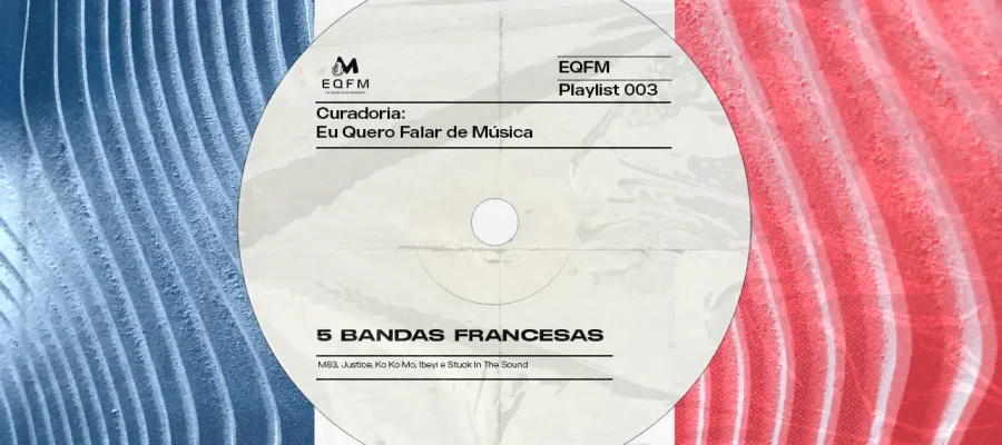 5 bandas francesas que você precisa conhecer